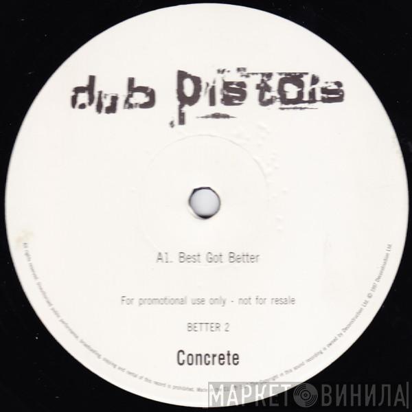 Dub Pistols - Best Got Better