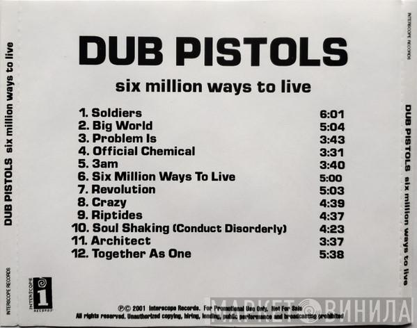  Dub Pistols  - Six Million Ways To Live