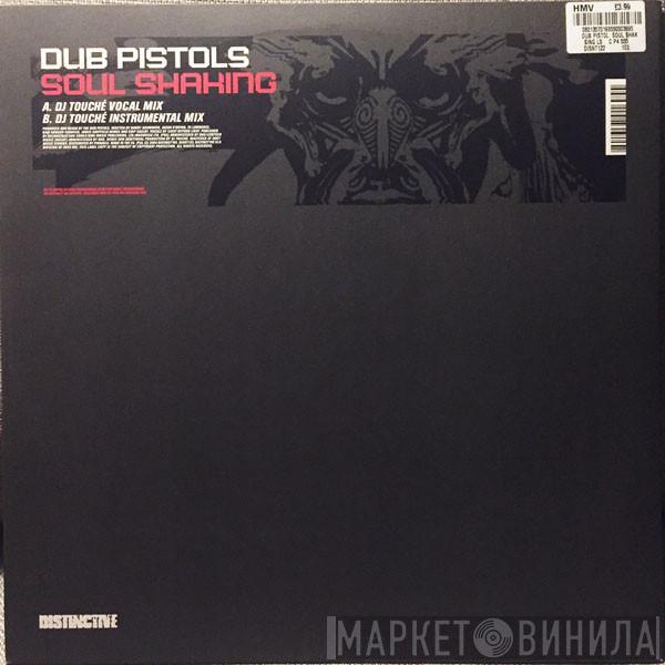 Dub Pistols  - Soul Shaking (DJ Touché Remix)