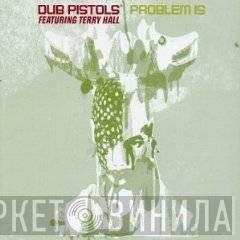 Dub Pistols, Terry Hall - Problem Is