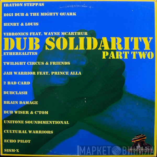  - Dub Solidarity Part Two