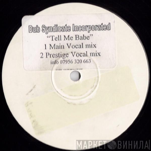 Dub Syndicate Productions - Tell Me Babe