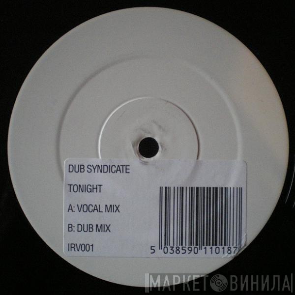 Dub Syndicate Productions - Tonight