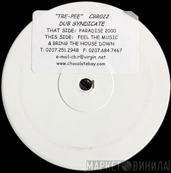 Dub Syndicate Productions - Tre-Pee