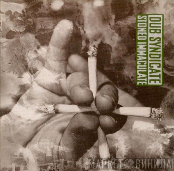 Dub Syndicate - Stoned Immaculate