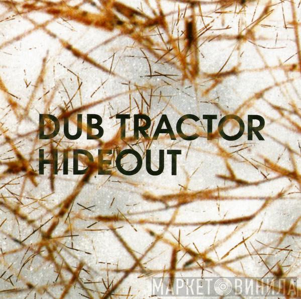 Dub Tractor - Hideout