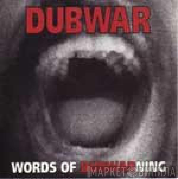 Dub War - Words Of Dubwarning