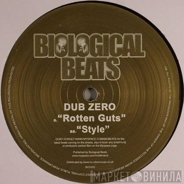 Dub Zero - Style / Rotten Guts