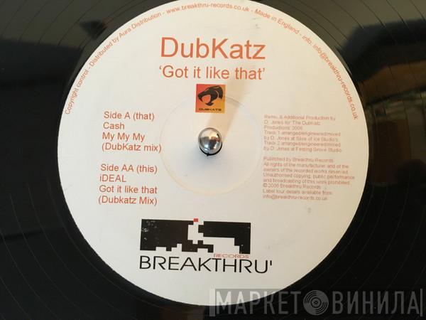  DubKatz  - My My My / Got It Like That