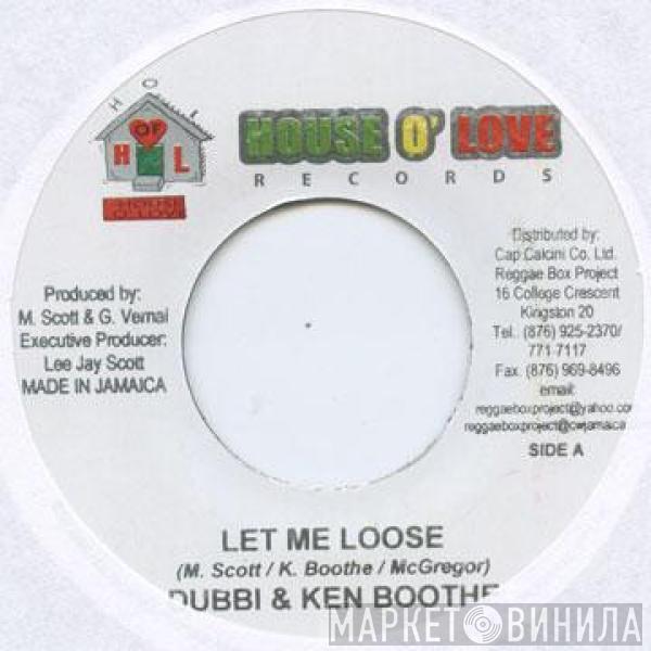Dubbi, Ken Boothe, Major Christie - Let Me Loose / Leaning On You