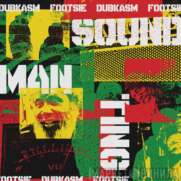 Dubkasm, Footsie - Soundman Ting