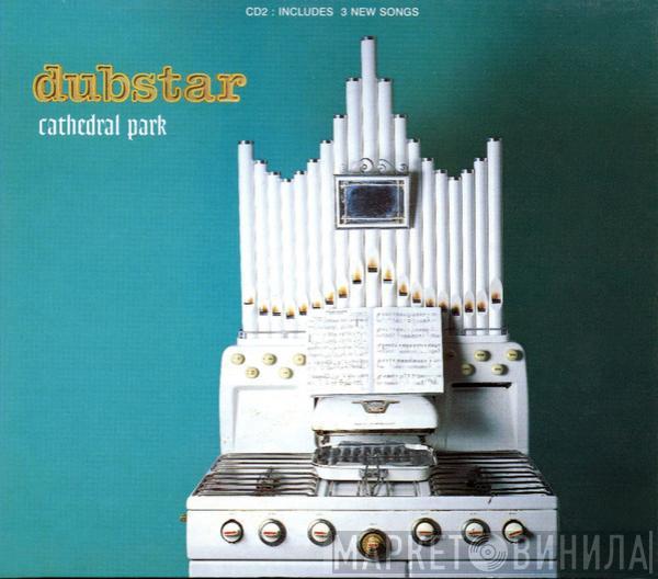 Dubstar  - Cathedral Park
