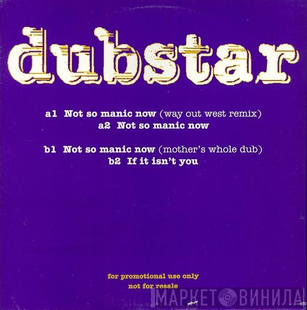 Dubstar  - Not So Manic Now