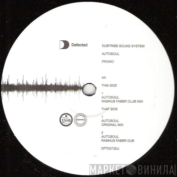 Dubtribe Sound System - Autosoul