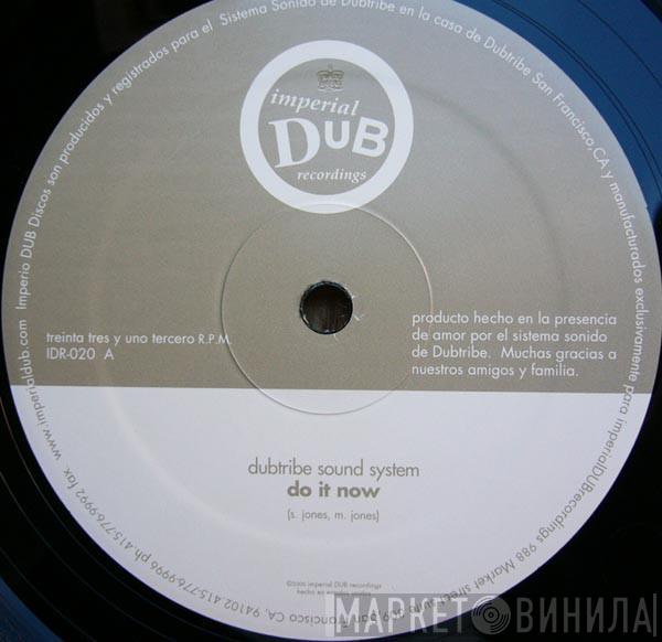  Dubtribe Sound System  - Do It Now