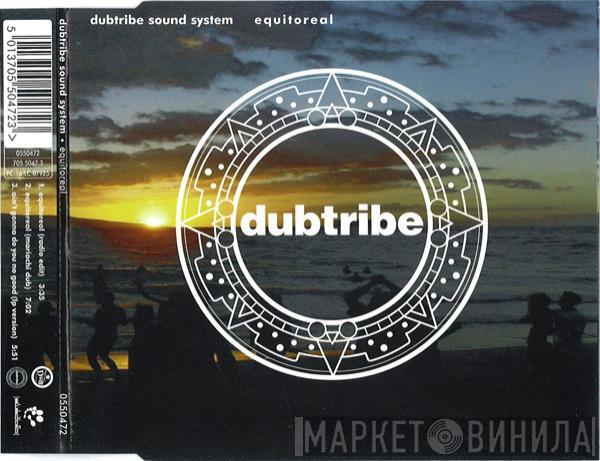  Dubtribe Sound System  - Equitoreal