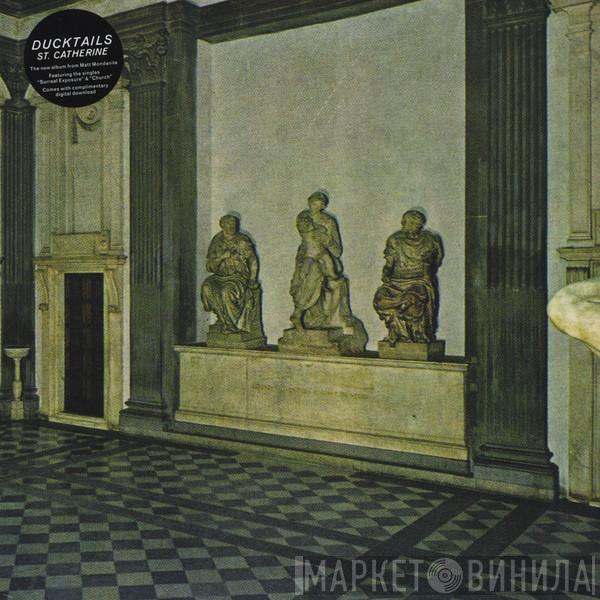 Ducktails - St. Catherine