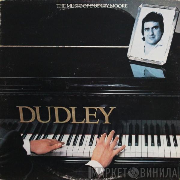 Dudley Moore - The Music Of Dudley Moore