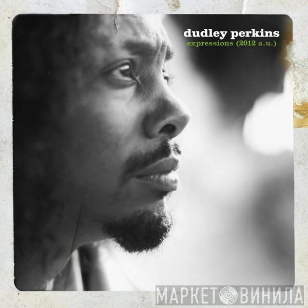 Dudley Perkins  - Expressions (2012 A.U.)