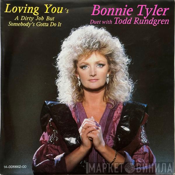 Duet With Bonnie Tyler  Todd Rundgren  - Loving You's A Dirty Job But Somebody's Gotta Do It