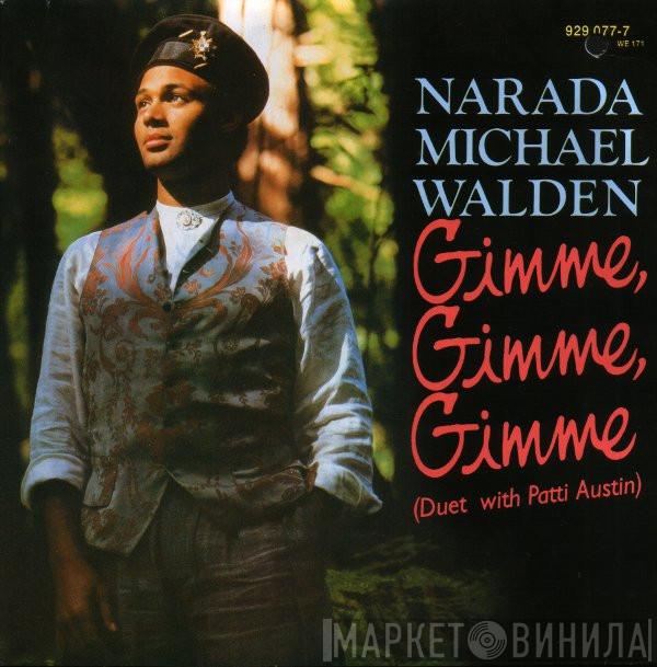 Duet With Narada Michael Walden  Patti Austin  - Gimme, Gimme, Gimme