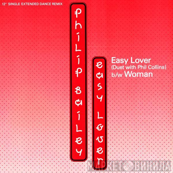 Duet With Philip Bailey / Phil Collins  Philip Bailey  - Easy Lover (Extended Dance Remix) b/w Woman