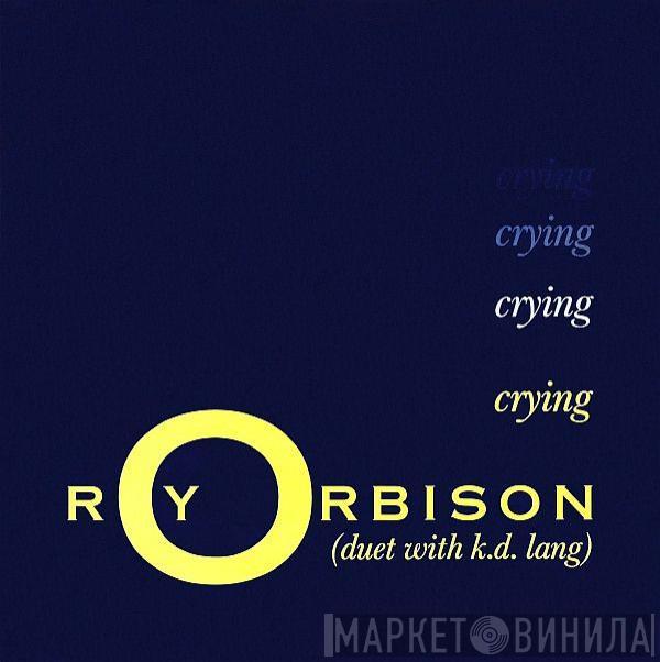 Duet With Roy Orbison  k.d. lang  - Crying