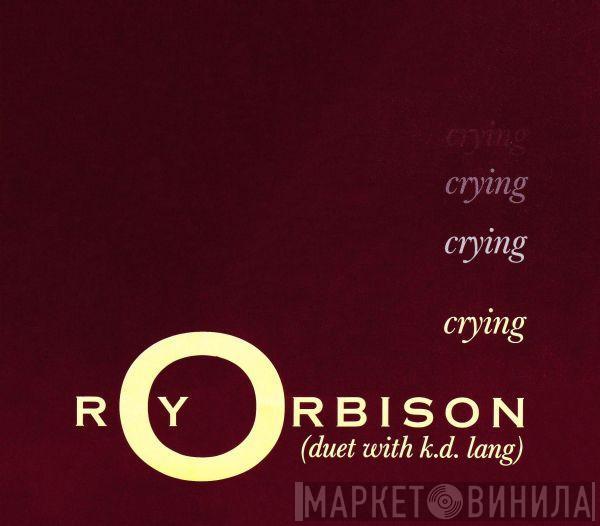 Duet With Roy Orbison  k.d. lang  - Crying