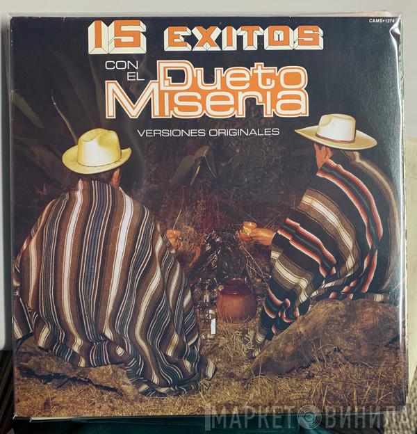 Dueto Miseria - 15 Exitos Con El Dueto Miseria Versiones Originales
