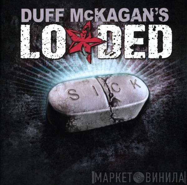 Duff McKagan's Loaded - Sick