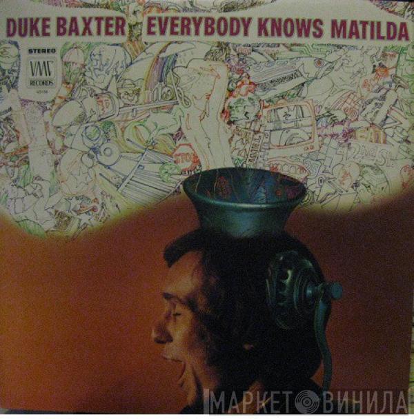 Duke Baxter - Everybody Knows Matilda