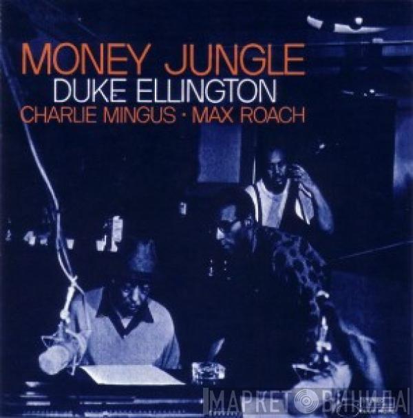 • Duke Ellington • Charles Mingus  Max Roach  - Money Jungle