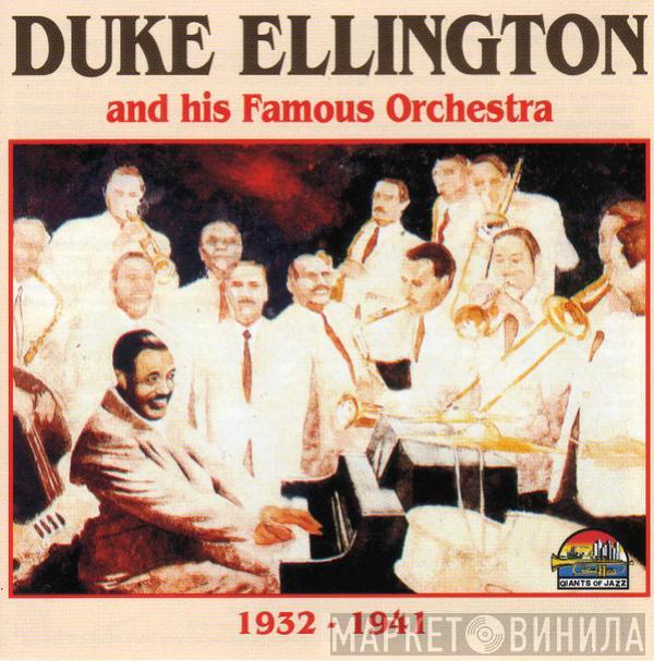 Duke Ellington And His Orchestra - 1932-1941