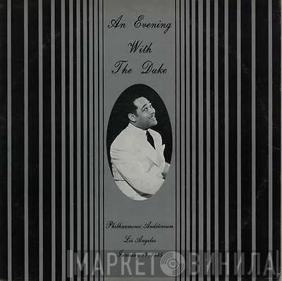Duke Ellington And His Orchestra - An Evening With The Duke