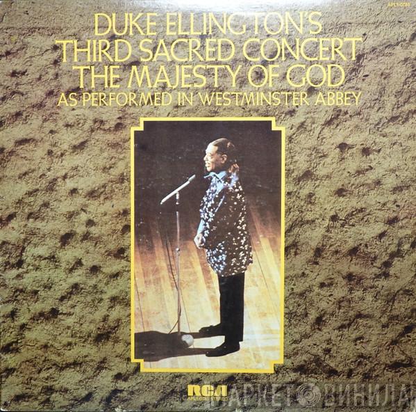 Duke Ellington And His Orchestra - Duke Ellington's Third Sacred Concert, The Majesty Of God, As Performed In Westminster Abbey