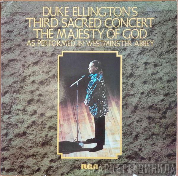  Duke Ellington And His Orchestra  - Duke Ellington's Third Sacred Concert, The Majesty Of God, As Performed In Westminster Abbey