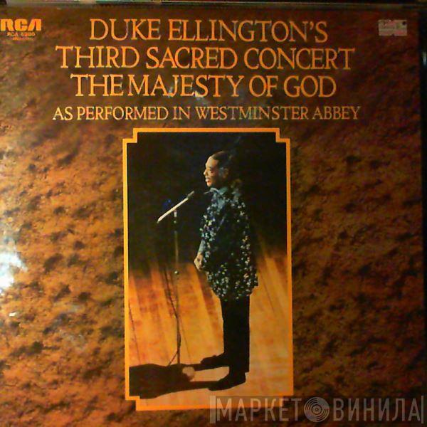  Duke Ellington And His Orchestra  - Duke Ellington's Third Sacred Concert, The Majesty Of God, As Performed In Westminster Abbey