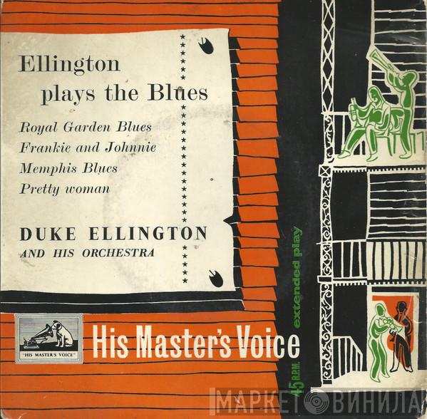 Duke Ellington And His Orchestra - Ellington Plays The Blues