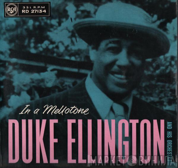 Duke Ellington And His Orchestra - In A Mellotone