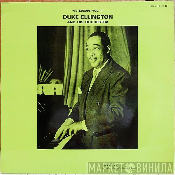 Duke Ellington And His Orchestra - In Europe Vol. 1