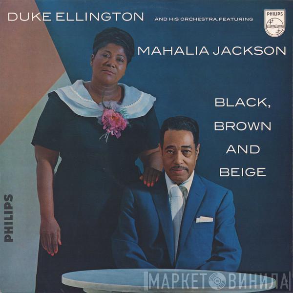 Duke Ellington And His Orchestra, Mahalia Jackson - Black, Brown And Beige