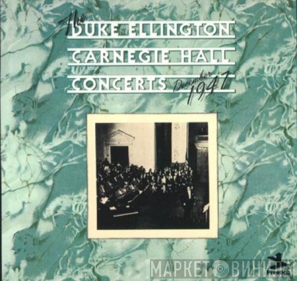  Duke Ellington And His Orchestra  - The Duke Ellington Carnegie Hall Concerts December 1947