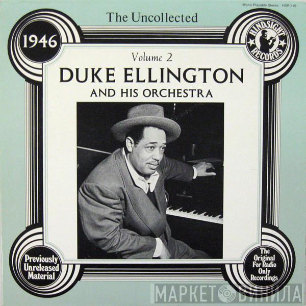  Duke Ellington And His Orchestra  - The Uncollected Duke Ellington And His Orchestra Volume 2 - 1946