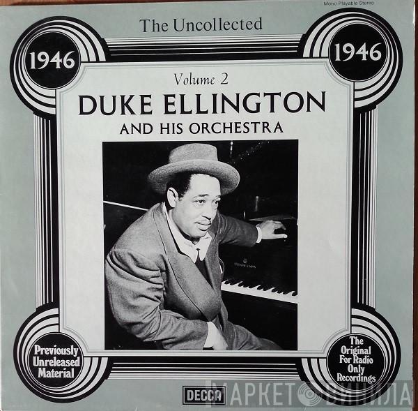  Duke Ellington And His Orchestra  - The Uncollected Duke Ellington And His Orchestra Volume 2 - 1946