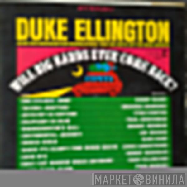 Duke Ellington And His Orchestra  - Will Big Bands Ever Come Back?
