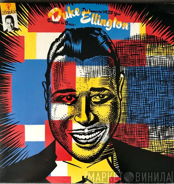 Duke Ellington  - Braggin' In Brass: The Immortal 1938 Year