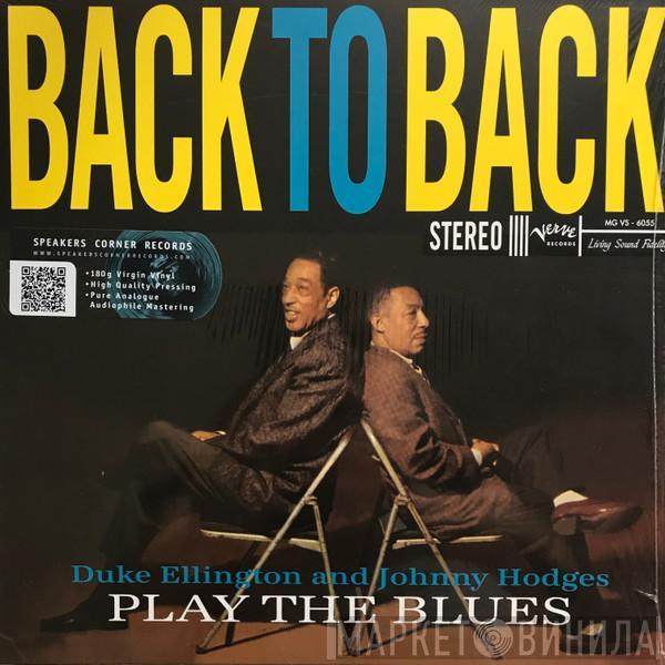 Duke Ellington, Johnny Hodges - Back To Back (Duke Ellington And Johnny Hodges Play The Blues)