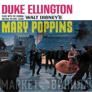  Duke Ellington  - Plays With The Original Motion Picture Score Mary Poppins