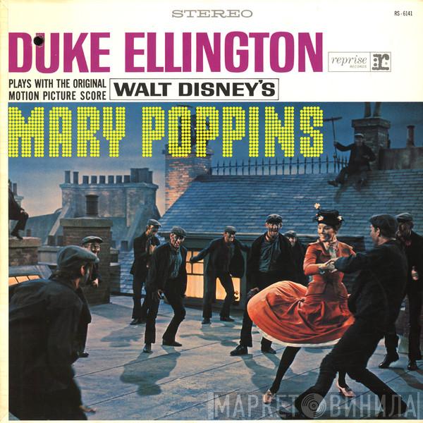  Duke Ellington  - Plays With The Original Motion Picture Score Mary Poppins