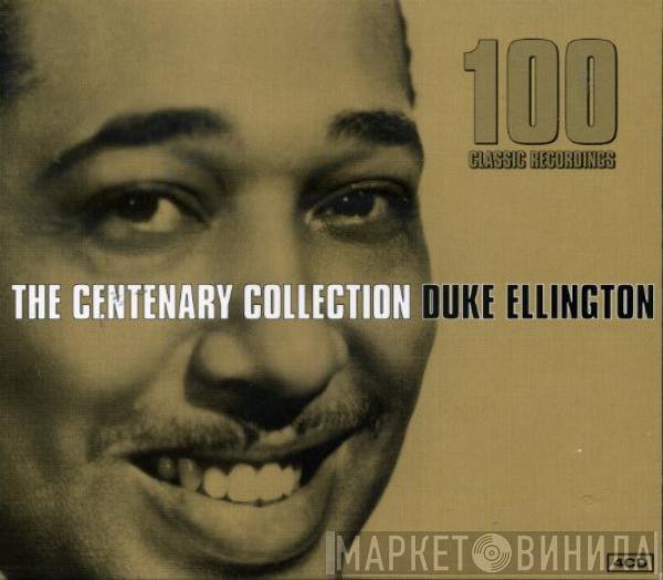 Duke Ellington - The Centenary Collection